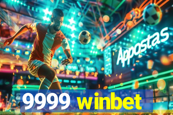 9999 winbet